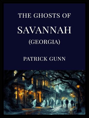cover image of The Ghosts of Savannah (Georgia)